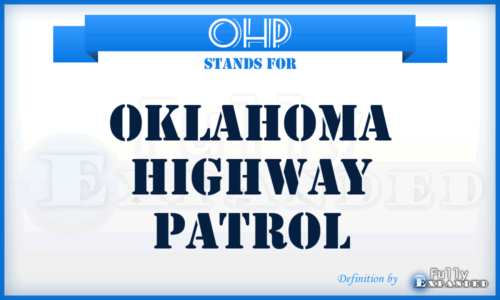 OHP - Oklahoma Highway Patrol