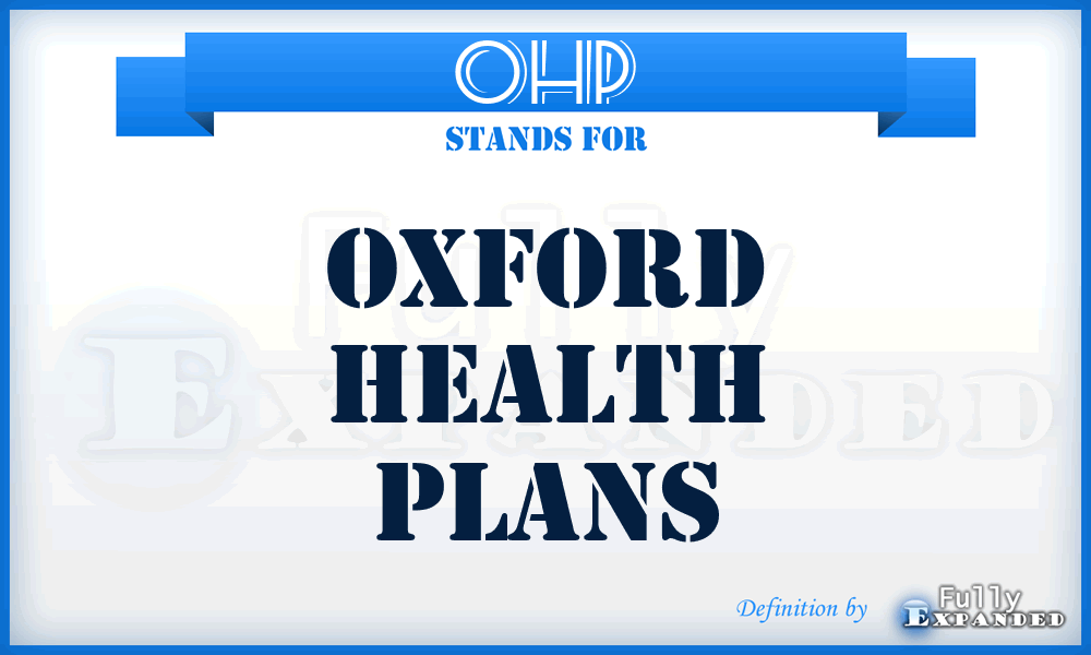 OHP - Oxford Health Plans