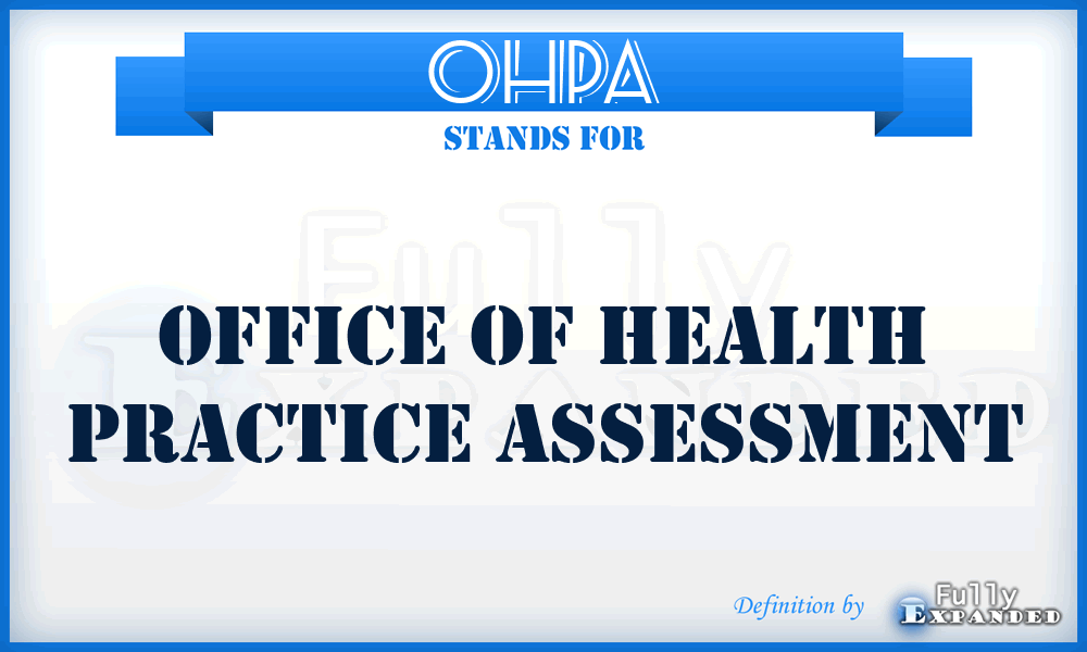 OHPA - Office of Health Practice Assessment