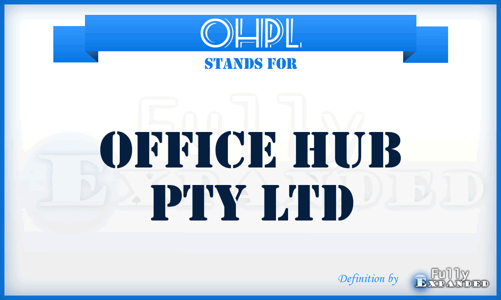 OHPL - Office Hub Pty Ltd