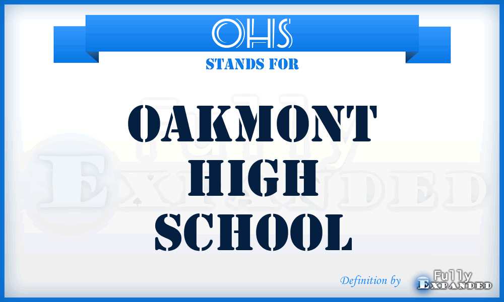 OHS - Oakmont High School