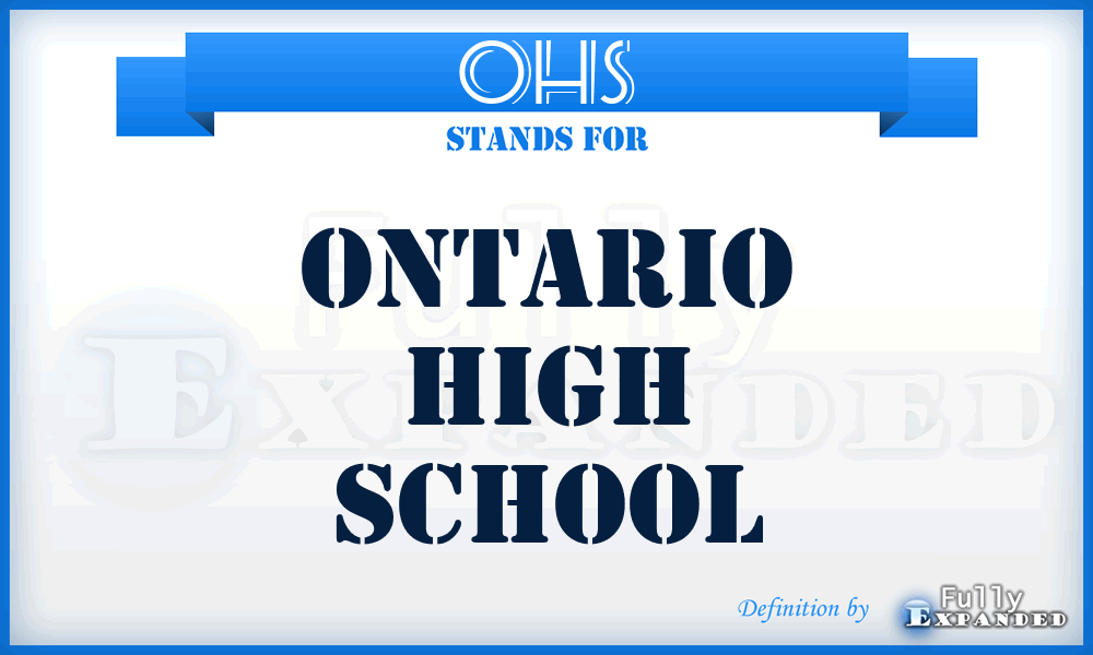 OHS - Ontario High School