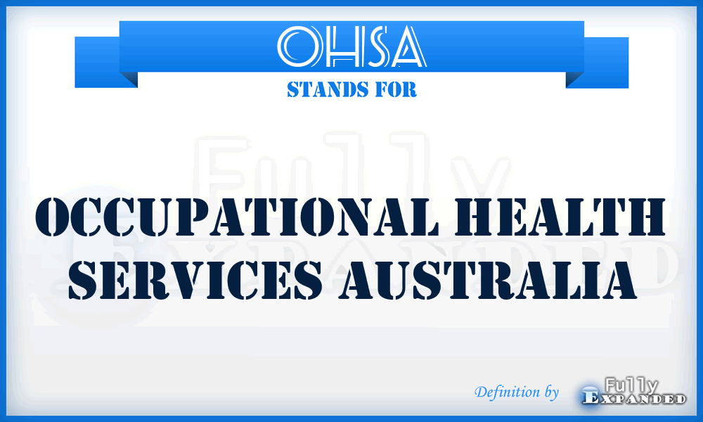 OHSA - Occupational Health Services Australia