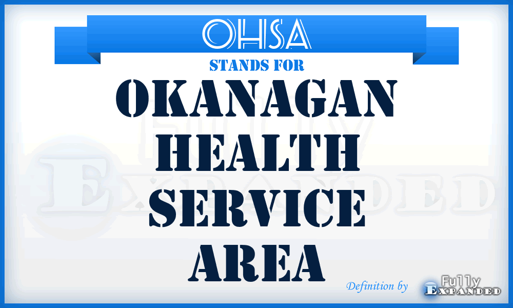 OHSA - Okanagan Health Service Area