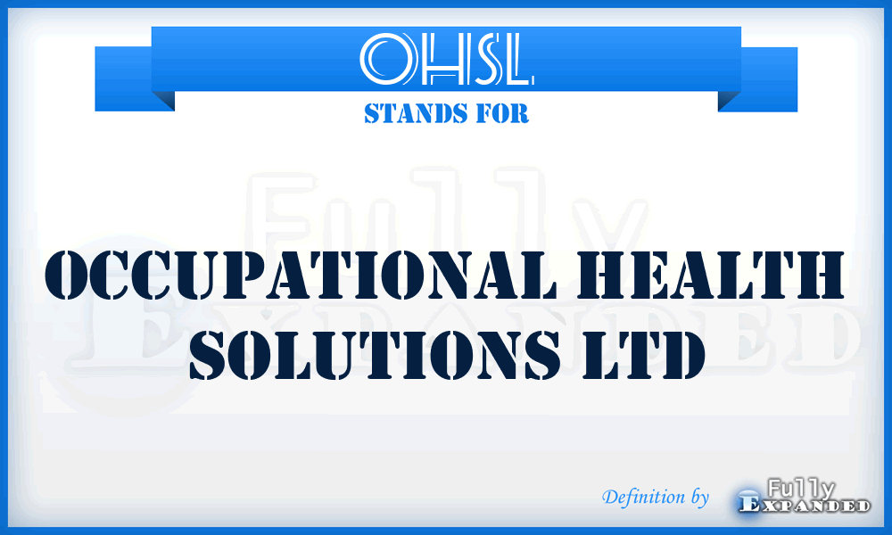 OHSL - Occupational Health Solutions Ltd