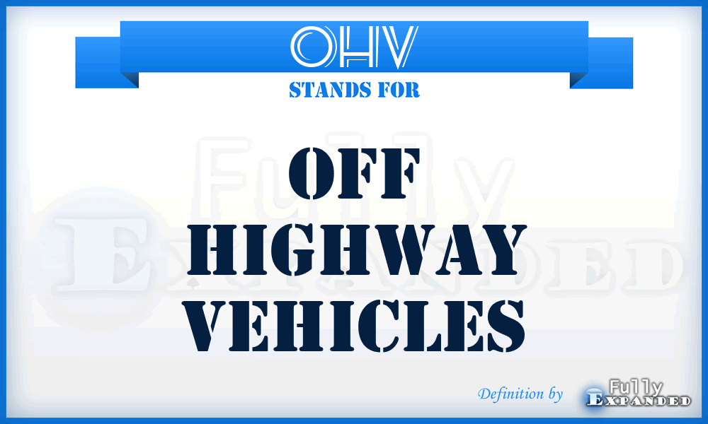 OHV - Off Highway Vehicles