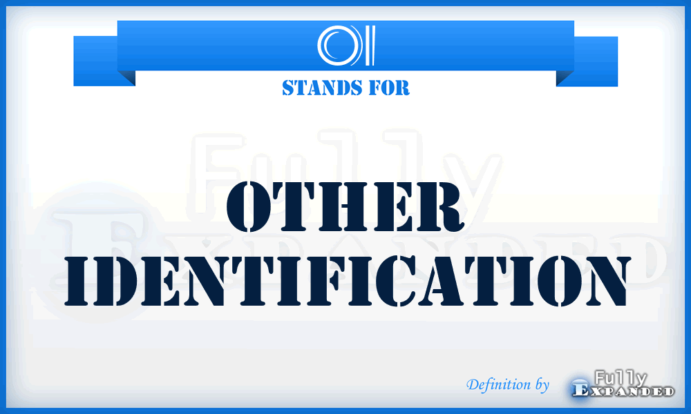 OI - Other Identification