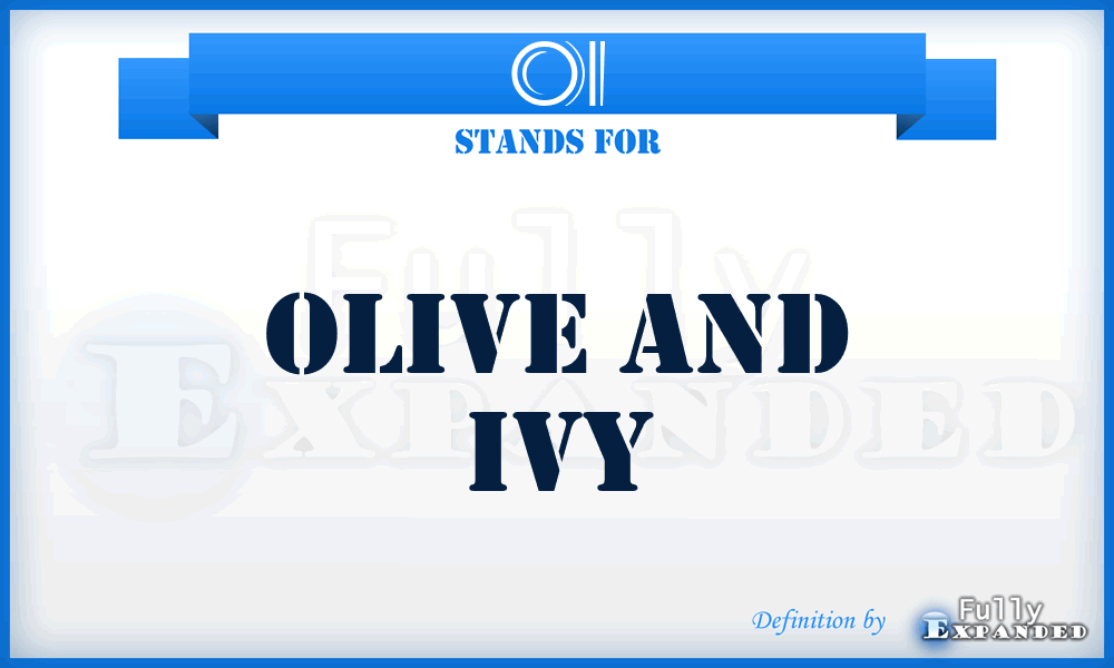 OI - Olive and Ivy