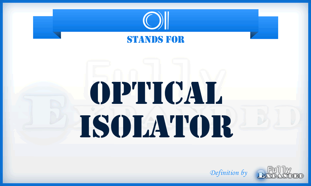 OI - Optical Isolator