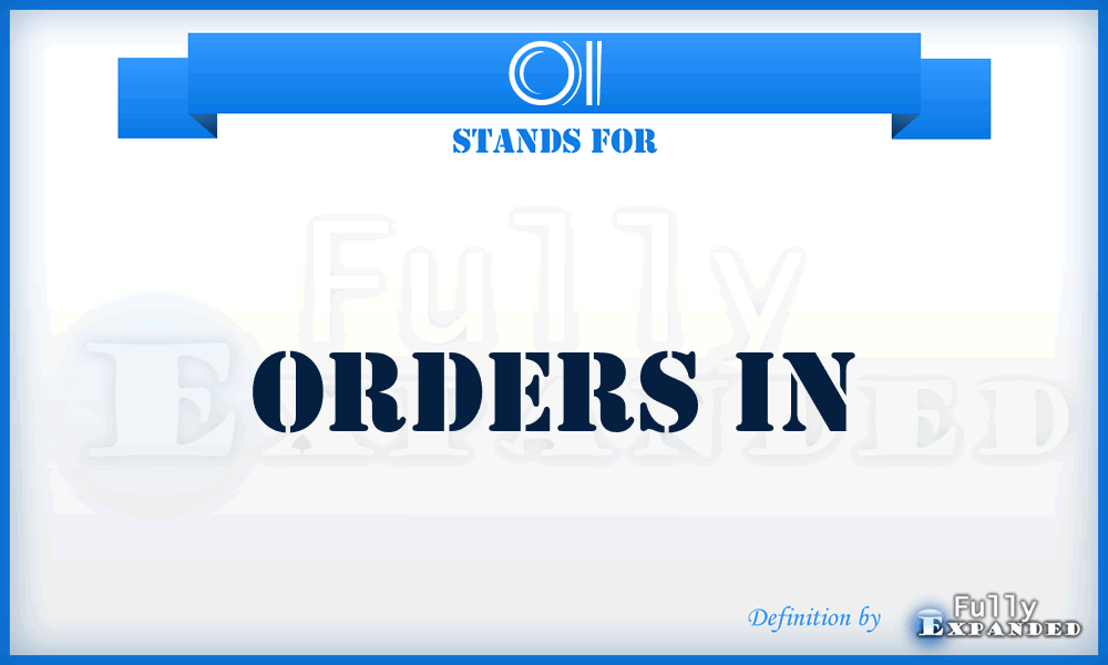 OI - Orders In