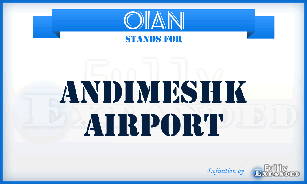 OIAN - Andimeshk airport