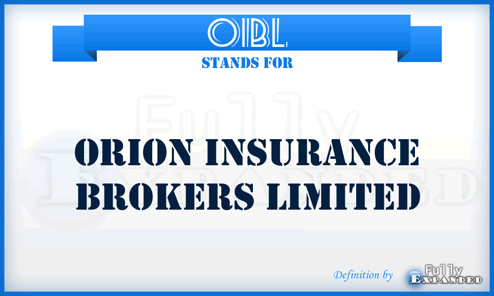 OIBL - Orion Insurance Brokers Limited
