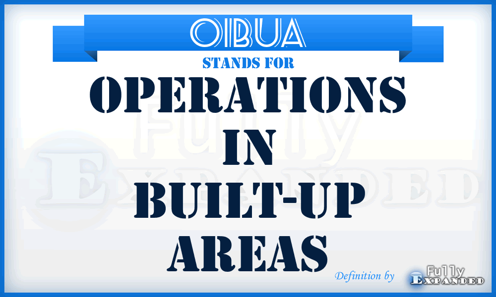 OIBUA - Operations In Built-Up Areas