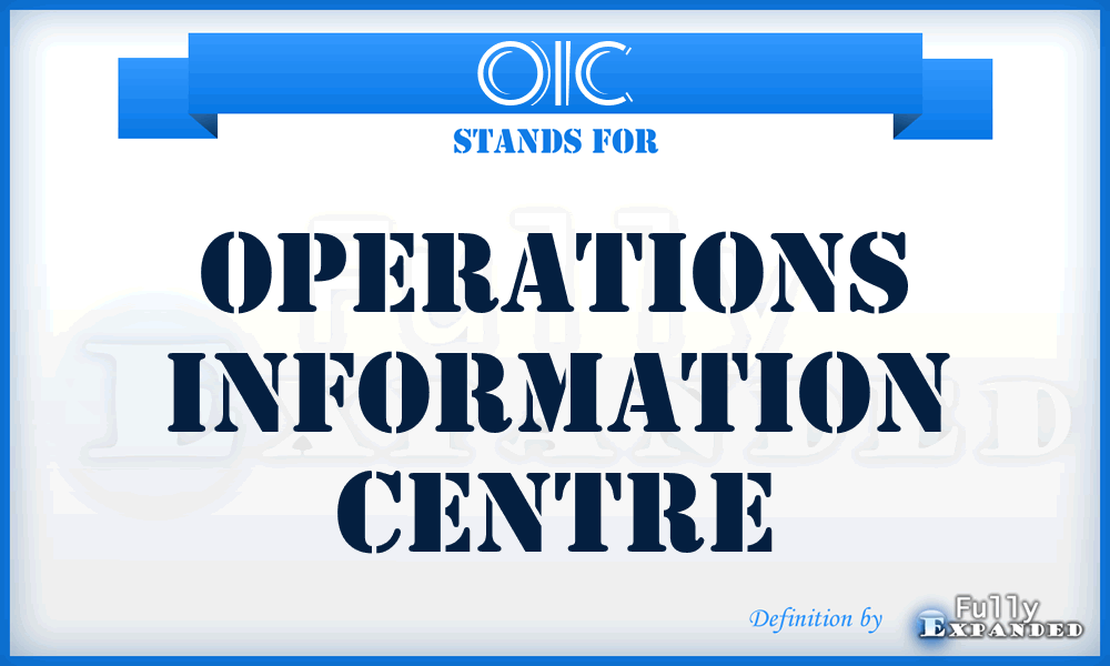 OIC - Operations Information Centre