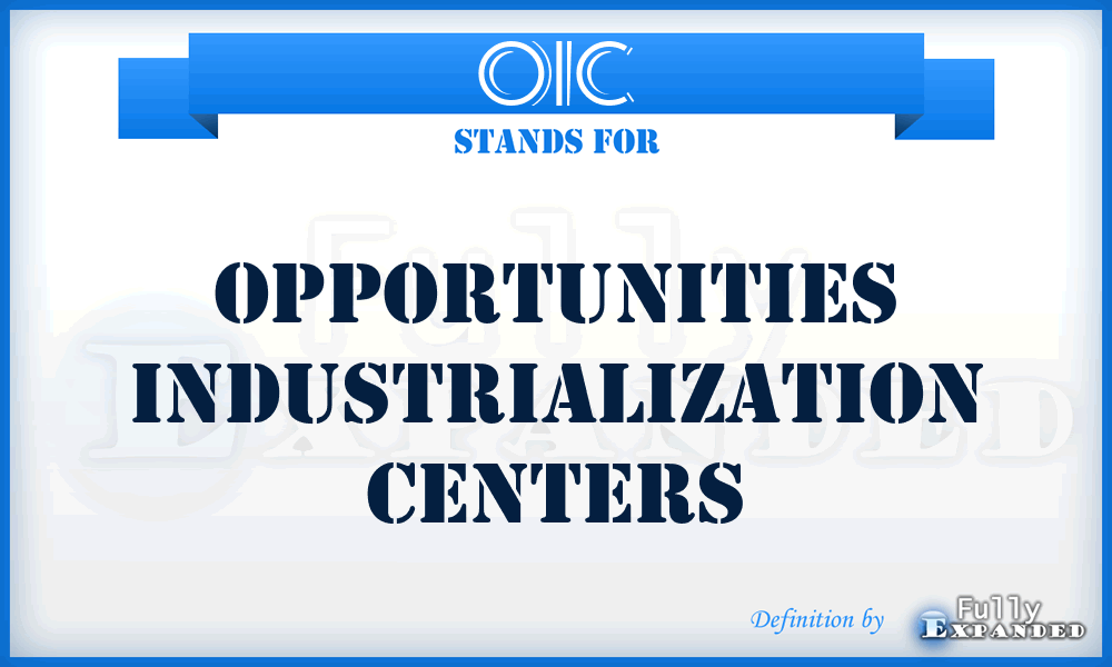 OIC - Opportunities Industrialization Centers