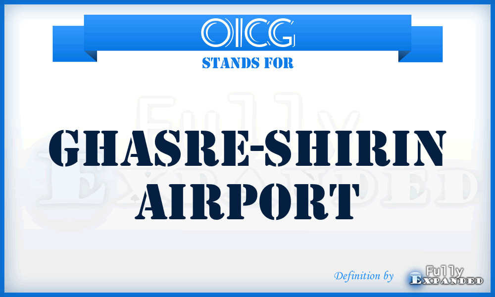 OICG - Ghasre-Shirin airport