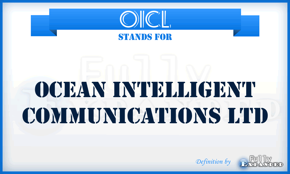 OICL - Ocean Intelligent Communications Ltd