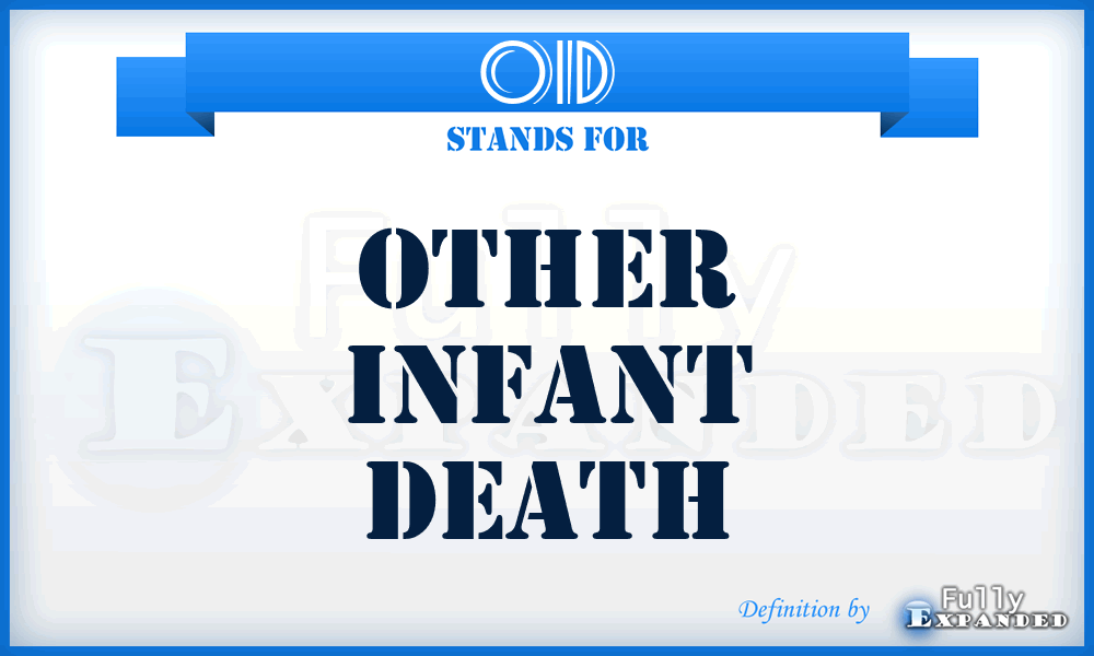 OID - Other Infant Death