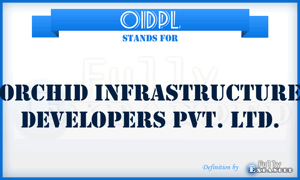 OIDPL - Orchid Infrastructure Developers Pvt. Ltd.