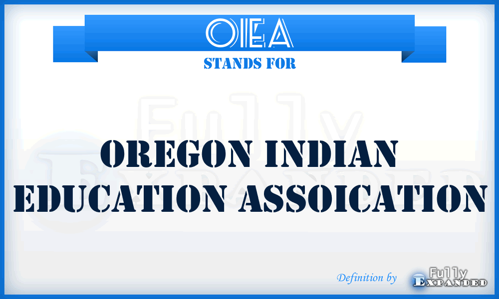 OIEA - Oregon Indian Education Assoication