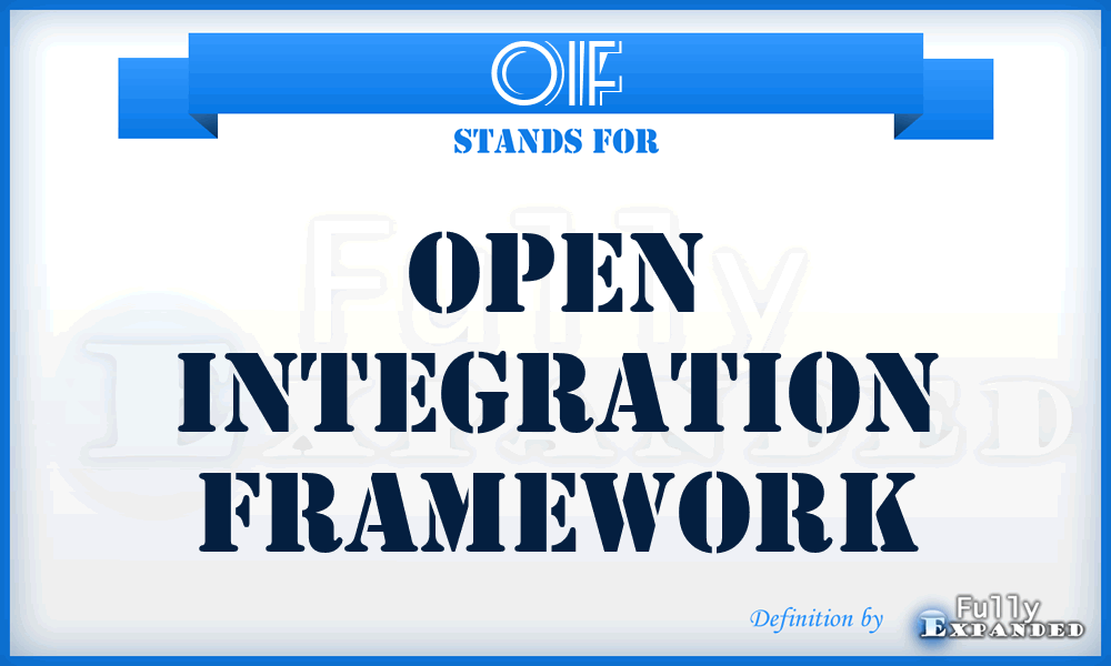 OIF - Open Integration Framework