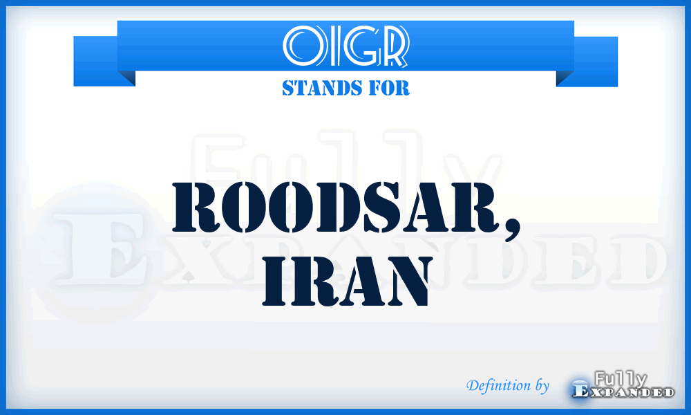 OIGR - Roodsar, Iran