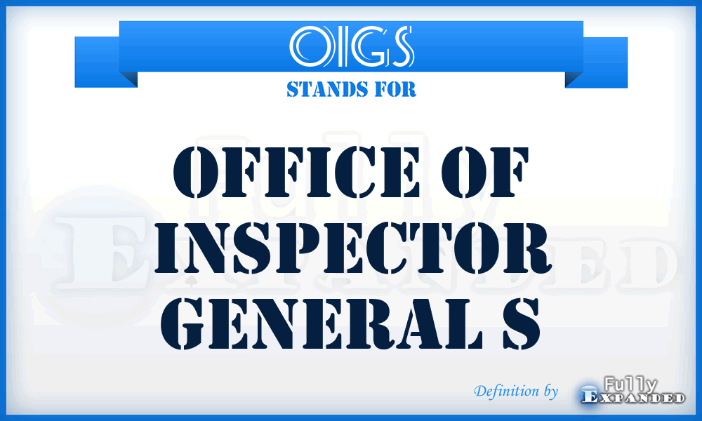 OIGS - Office of Inspector General s