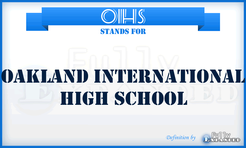 OIHS - Oakland International High School