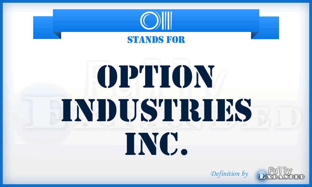 OII - Option Industries Inc.