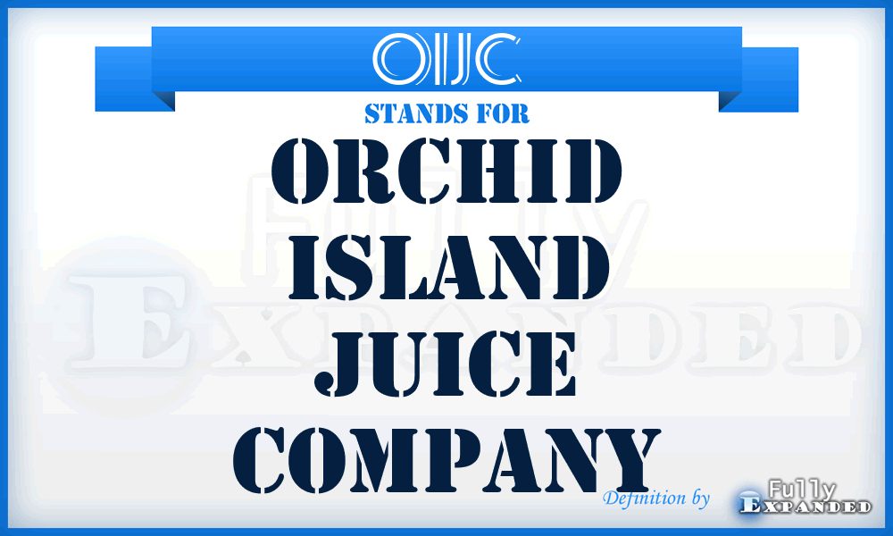 OIJC - Orchid Island Juice Company