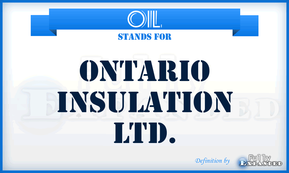 OIL - Ontario Insulation Ltd.