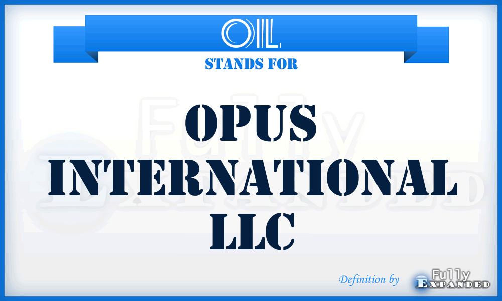 OIL - Opus International LLC