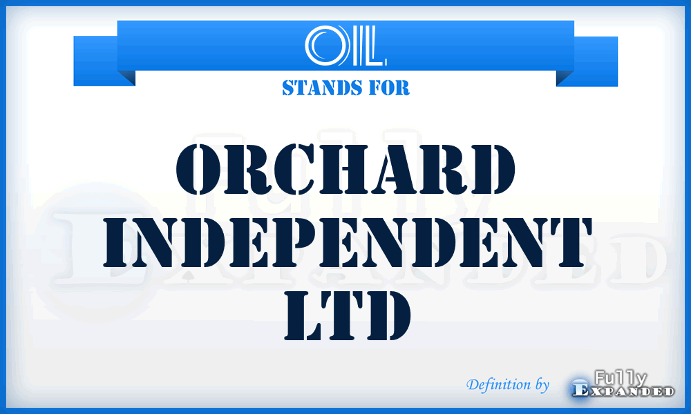 OIL - Orchard Independent Ltd