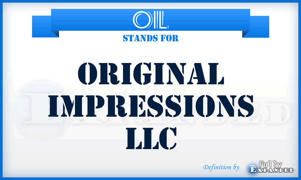 OIL - Original Impressions LLC