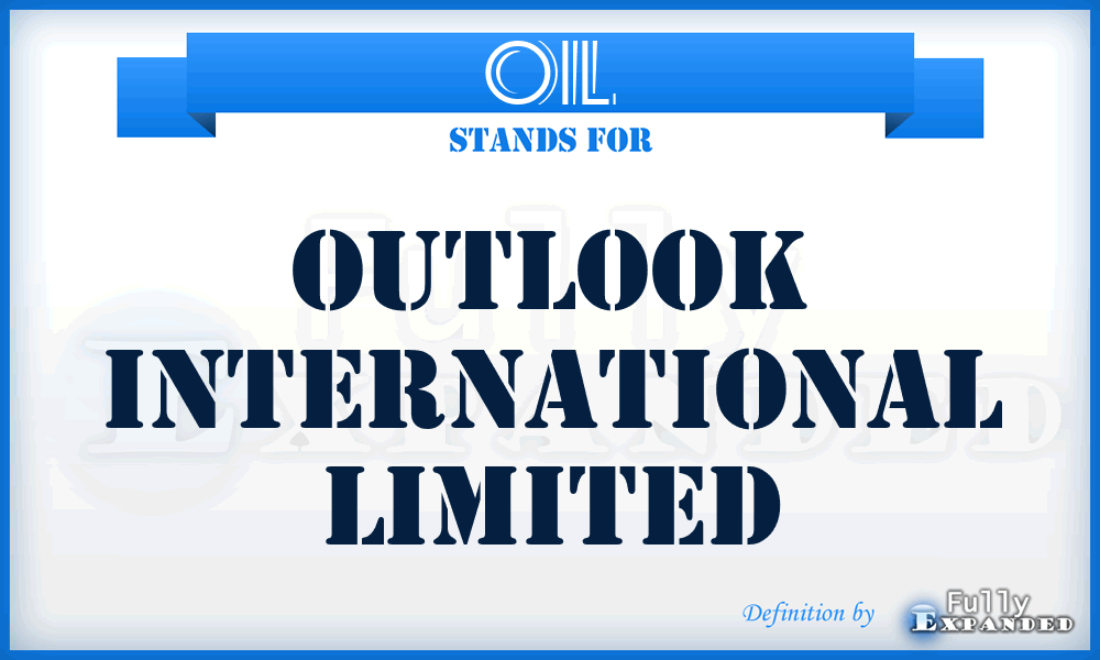 OIL - Outlook International Limited