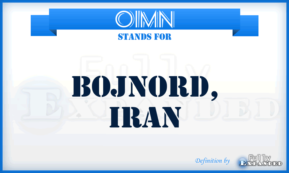 OIMN - Bojnord, Iran