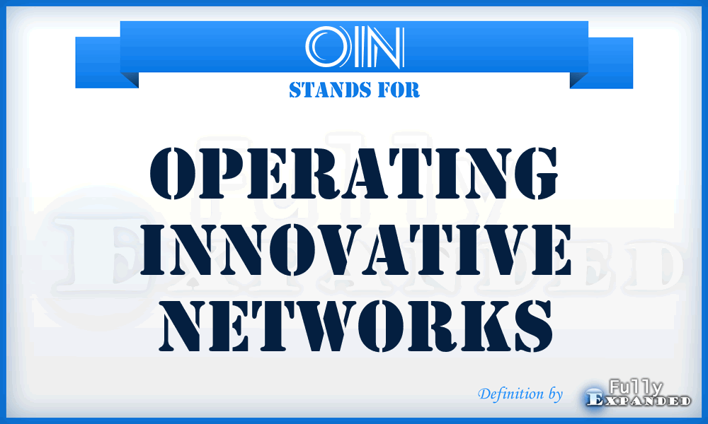 OIN - Operating Innovative Networks