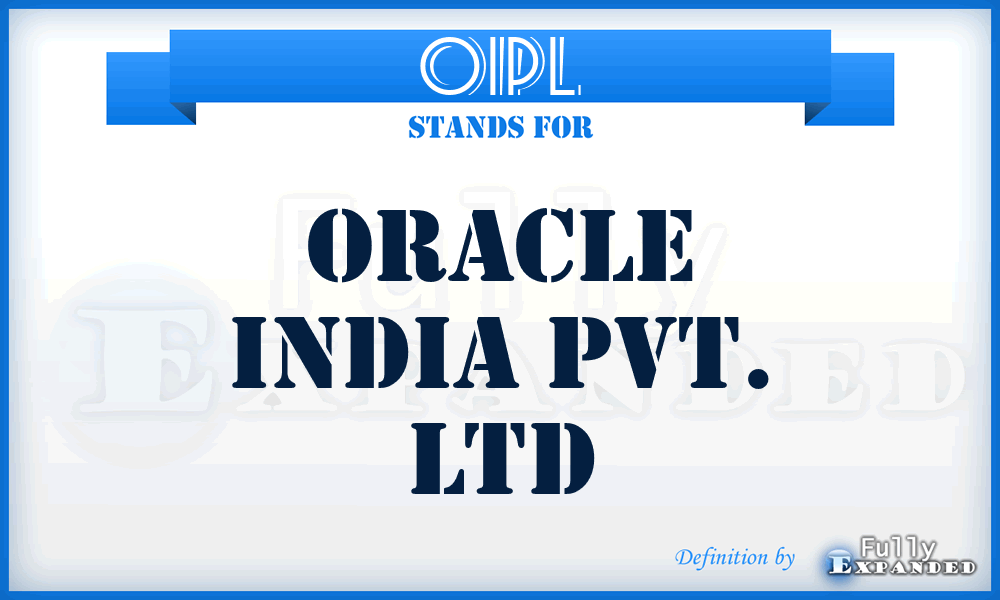 OIPL - Oracle India Pvt. Ltd