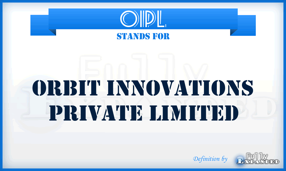 OIPL - Orbit Innovations Private Limited