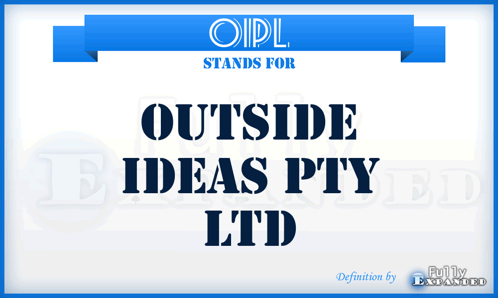 OIPL - Outside Ideas Pty Ltd
