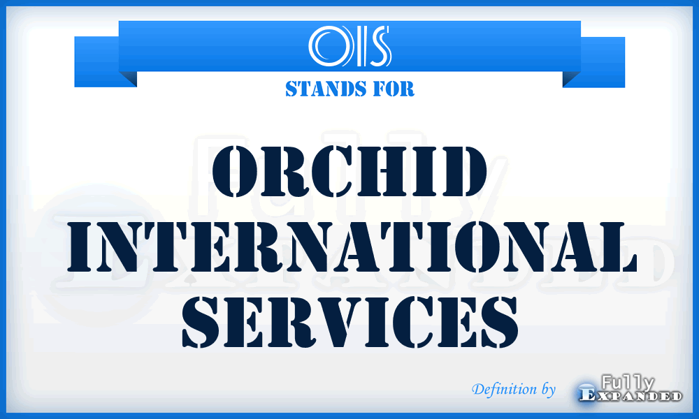 OIS - Orchid International Services