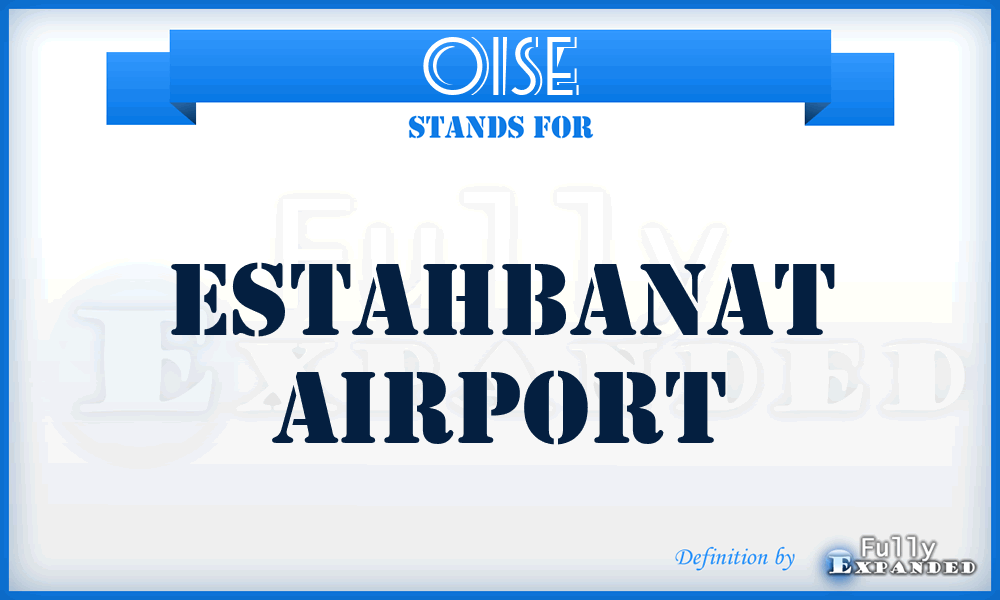 OISE - Estahbanat airport