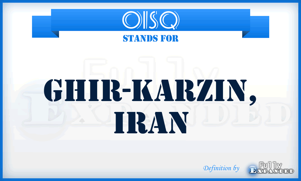 OISQ - Ghir-Karzin, Iran