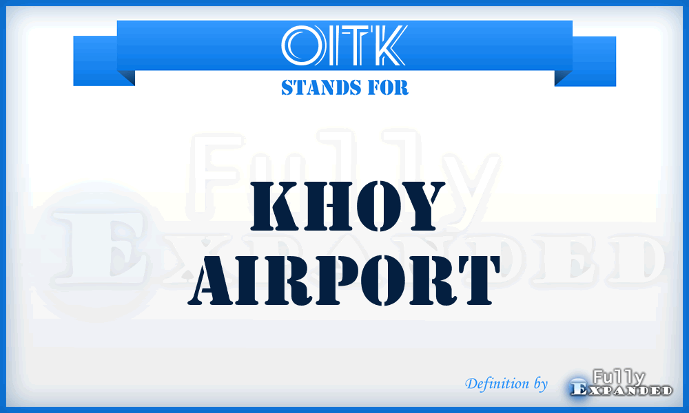 OITK - Khoy airport