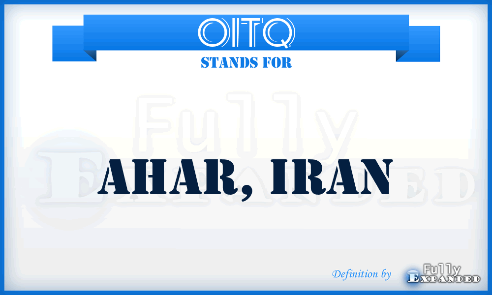OITQ - Ahar, Iran