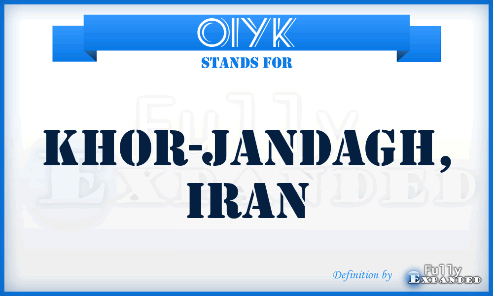 OIYK - Khor-Jandagh, Iran