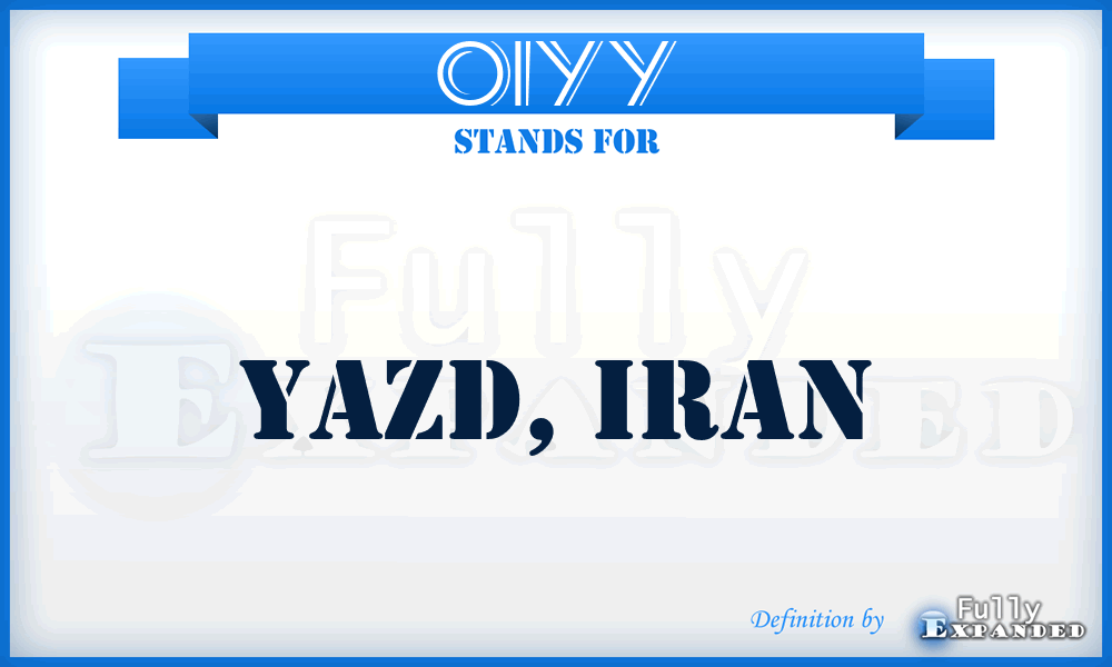 OIYY - Yazd, Iran