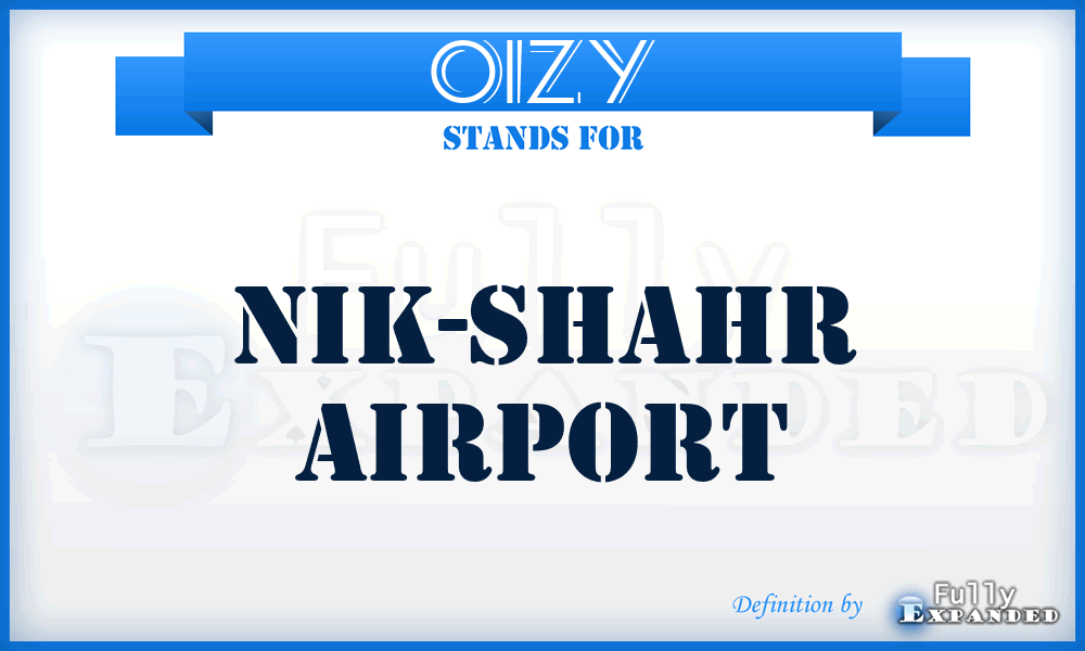 OIZY - Nik-Shahr airport