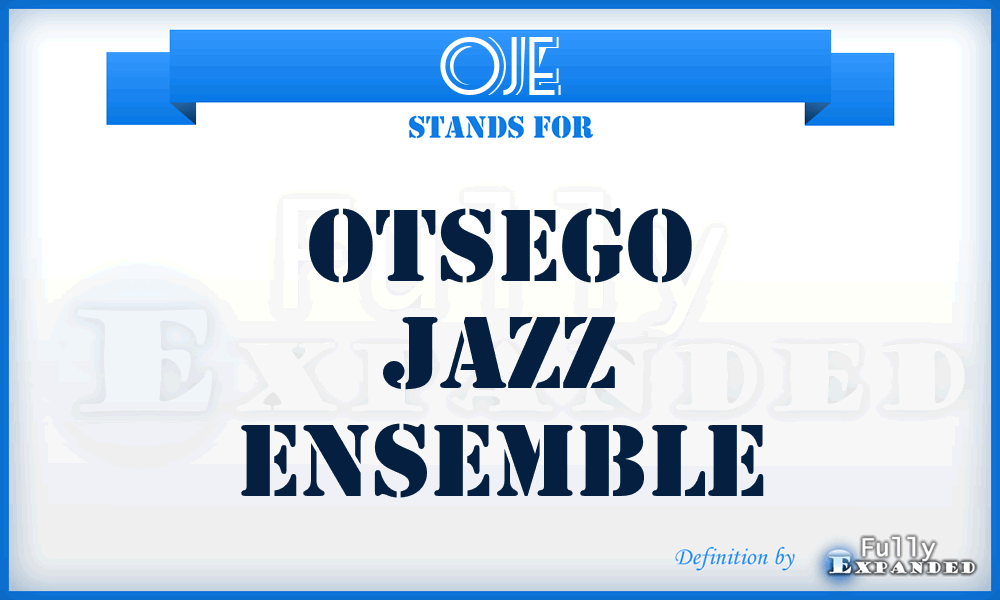 OJE - Otsego Jazz Ensemble