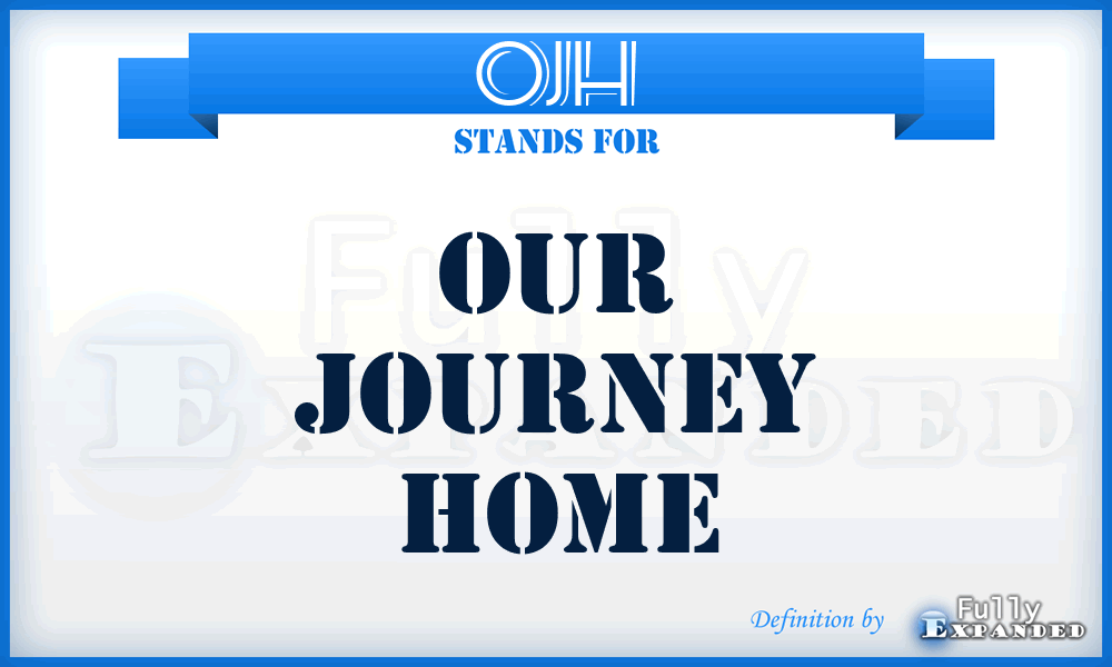OJH - Our Journey Home